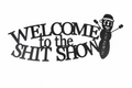 Welcome to the shit show howdy ho