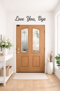 Love you bye