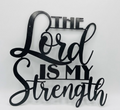 The Lord is my Strength, Large