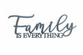 Family is Everything