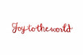 Joy To The World