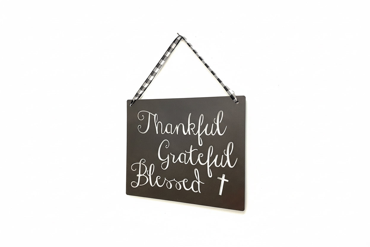 Thankful Grateful Blessed
