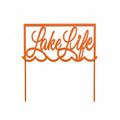 Lake Life staked sign