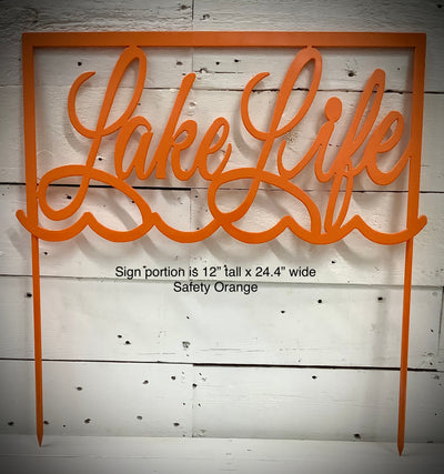 Lake Life staked sign- Q4
