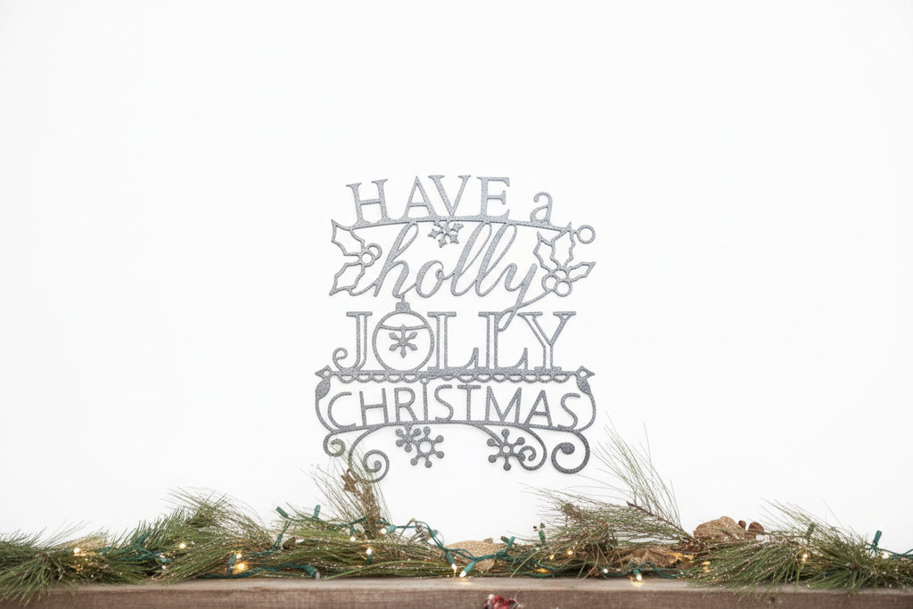 Have A Holly Jolly Christmas