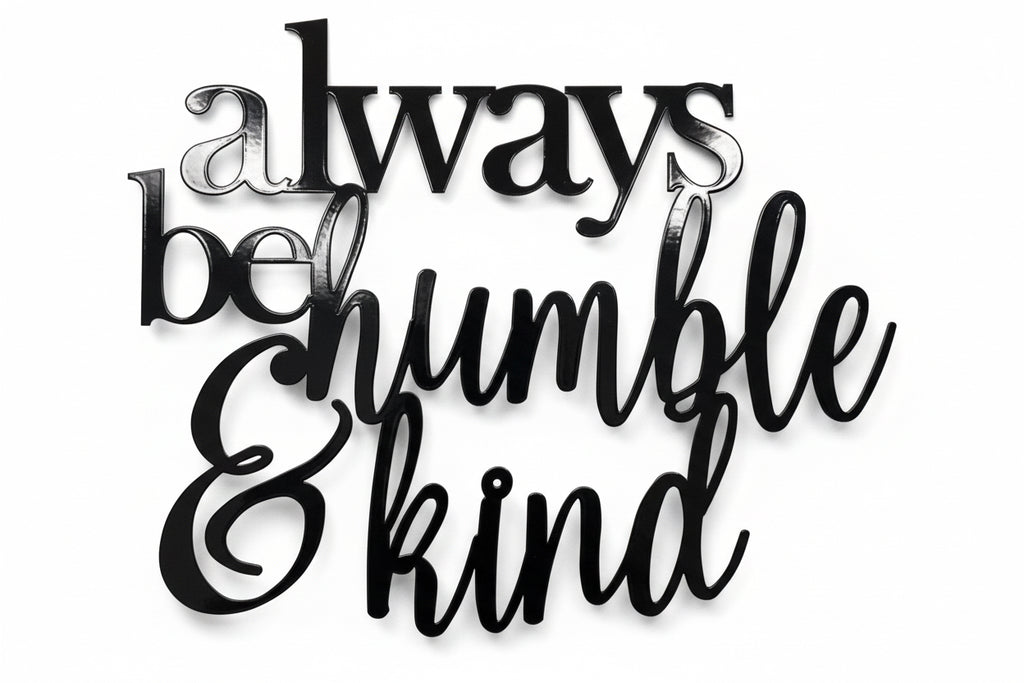 Always be Humble and Kind wall art - O2
