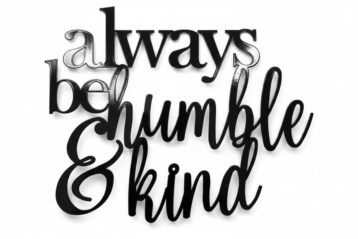 Always be Humble and Kind wall art - O2