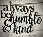 Always be Humble and Kind wall art - O2